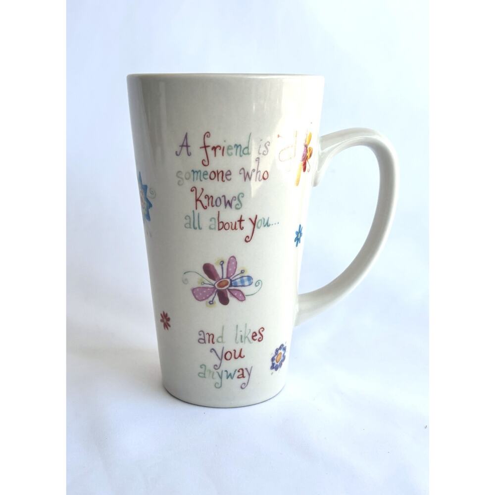 Natural Life Coffee Mug "A Friend Is Someone Who Knows Everything About You..."